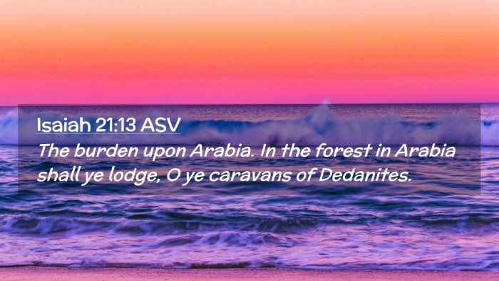Picture 02 - Isaiah 21:13 ASV Desktop Wallpaper - The burden upon Arabia. In the forest in Arabia - Desktop Bible Verse Wallpaper