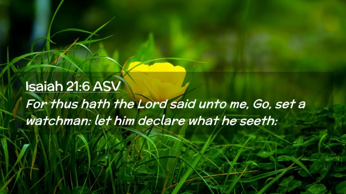 Picture 02 - Isaiah 21:6 ASV Desktop Wallpaper - For thus hath the Lord said unto me, Go, set a - Desktop Bible Verse Wallpaper