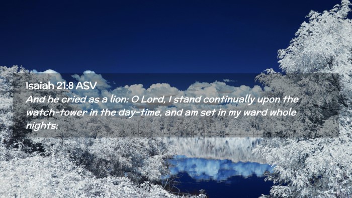 Picture 02 - Isaiah 21:8 ASV Desktop Wallpaper - And he cried as a lion: O Lord, I stand - Desktop Bible Verse Wallpaper