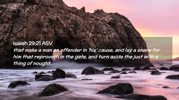 Picture 02 - Isaiah 29:21 ASV Desktop Wallpaper - that make a man an offender in `his' cause, and - Desktop Bible Verse Wallpaper