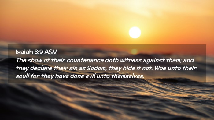 Picture 02 - Isaiah 3:9 ASV Desktop Wallpaper - The show of their countenance doth witness - Desktop Bible Verse Wallpaper