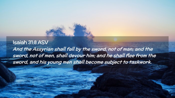 Picture 02 - Isaiah 31:8 ASV Desktop Wallpaper - And the Assyrian shall fall by the sword, not of - Desktop Bible Verse Wallpaper