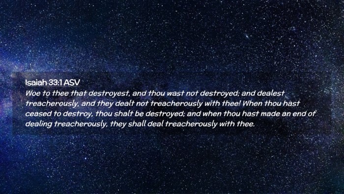 Picture 02 - Isaiah 33:1 ASV Desktop Wallpaper - Woe to thee that destroyest, and thou wast not - Desktop Bible Verse Wallpaper