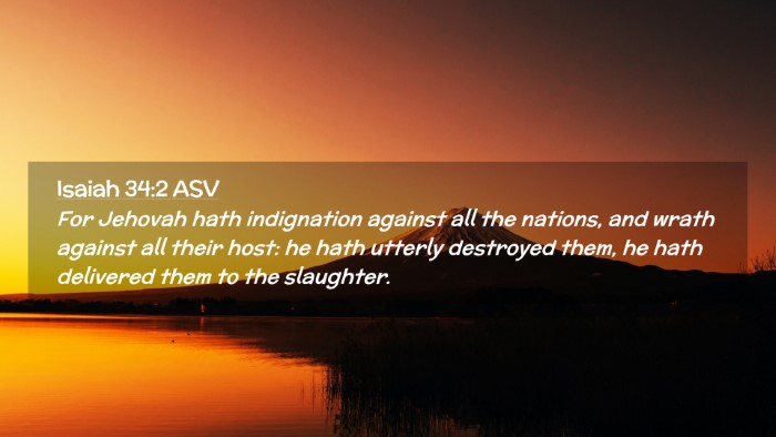 Picture 02 - Isaiah 34:2 ASV Desktop Wallpaper - For Jehovah hath indignation against all the - Desktop Bible Verse Wallpaper