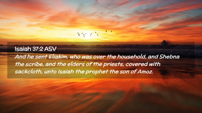 Picture 02 - Isaiah 37:2 ASV Desktop Wallpaper - And he sent Eliakim, who was over the household, - Desktop Bible Verse Wallpaper