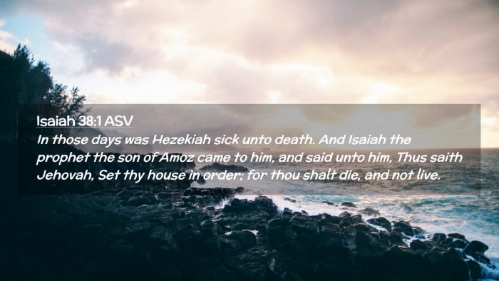 Picture 02 - Isaiah 38:1 ASV Desktop Wallpaper - In those days was Hezekiah sick unto death. And - Desktop Bible Verse Wallpaper