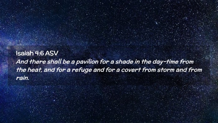 Picture 02 - Isaiah 4:6 ASV Desktop Wallpaper - And there shall be a pavilion for a shade in the - Desktop Bible Verse Wallpaper
