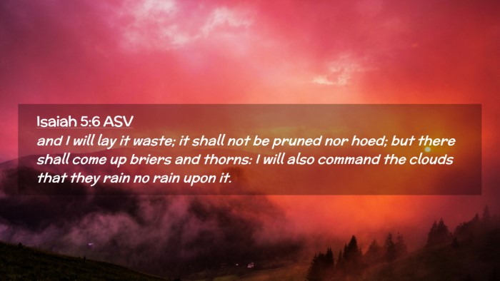 Picture 02 - Isaiah 5:6 ASV Desktop Wallpaper - and I will lay it waste; it shall not be pruned - Desktop Bible Verse Wallpaper