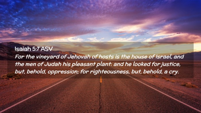 Picture 02 - Isaiah 5:7 ASV Desktop Wallpaper - For the vineyard of Jehovah of hosts is the house - Desktop Bible Verse Wallpaper
