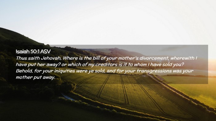 Picture 02 - Isaiah 50:1 ASV Desktop Wallpaper - Thus saith Jehovah, Where is the bill of your - Desktop Bible Verse Wallpaper