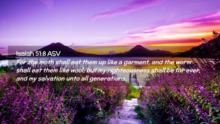 Picture 02 - Isaiah 51:8 ASV Desktop Wallpaper - For the moth shall eat them up like a garment, - Desktop Bible Verse Wallpaper