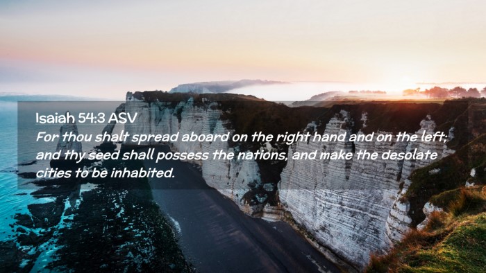 Picture 02 - Isaiah 54:3 ASV Desktop Wallpaper - For thou shalt spread aboard on the right hand - Desktop Bible Verse Wallpaper