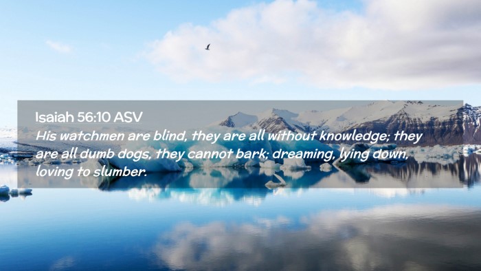 Picture 02 - Isaiah 56:10 ASV Desktop Wallpaper - His watchmen are blind, they are all without - Desktop Bible Verse Wallpaper
