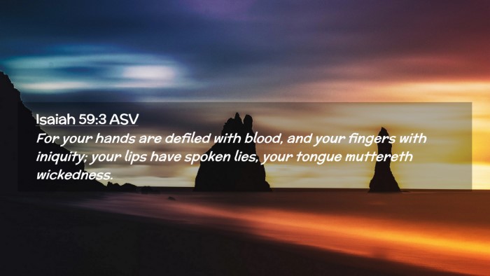 Picture 02 - Isaiah 59:3 ASV Desktop Wallpaper - For your hands are defiled with blood, and your - Desktop Bible Verse Wallpaper