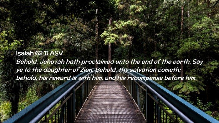 Picture 02 - Isaiah 62:11 ASV Desktop Wallpaper - Behold, Jehovah hath proclaimed unto the end of - Desktop Bible Verse Wallpaper