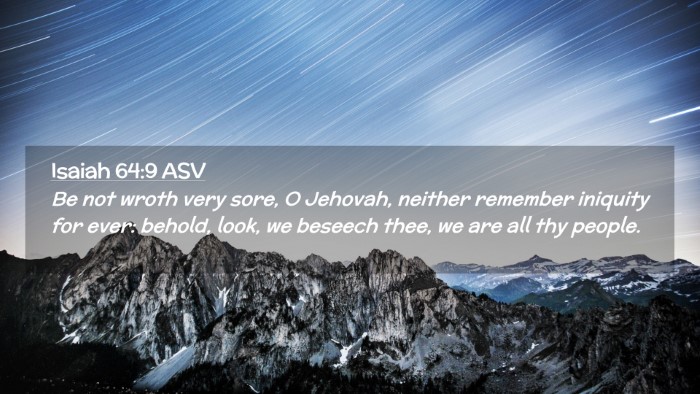 Picture 02 - Isaiah 64:9 ASV Desktop Wallpaper - Be not wroth very sore, O Jehovah, neither - Desktop Bible Verse Wallpaper
