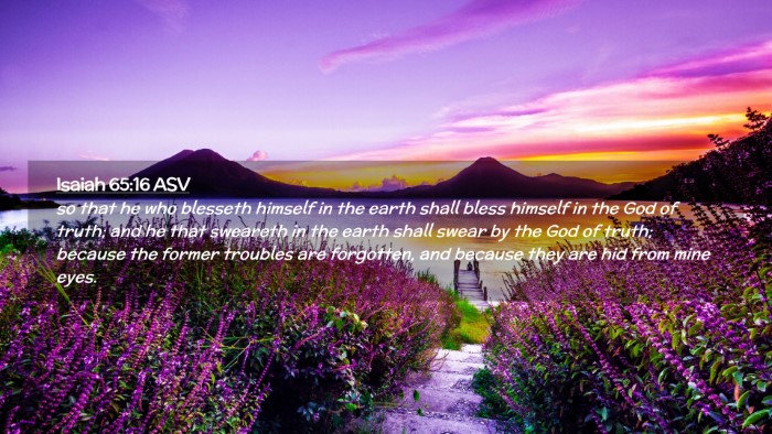 Picture 02 - Isaiah 65:16 ASV Desktop Wallpaper - so that he who blesseth himself in the earth - Desktop Bible Verse Wallpaper