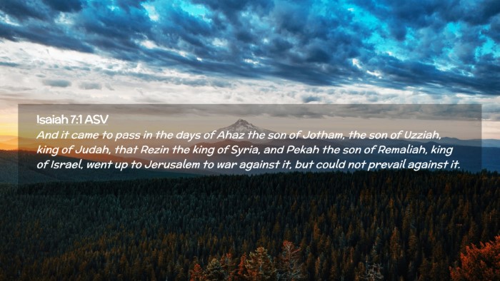 Picture 02 - Isaiah 7:1 ASV Desktop Wallpaper - And it came to pass in the days of Ahaz the son - Desktop Bible Verse Wallpaper