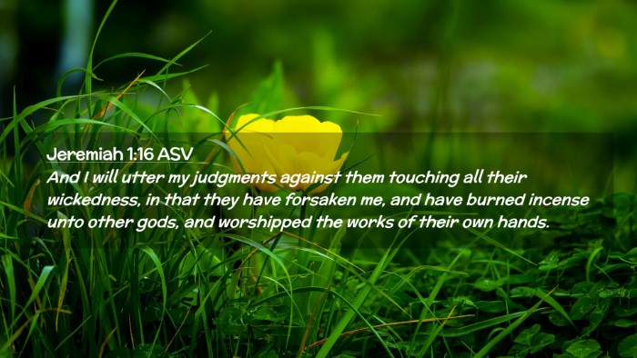 Picture 02 - Jeremiah 1:16 ASV Desktop Wallpaper - And I will utter my judgments against them - Desktop Bible Verse Wallpaper