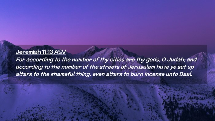 Picture 02 - Jeremiah 11:13 ASV Desktop Wallpaper - For according to the number of thy cities are thy - Desktop Bible Verse Wallpaper
