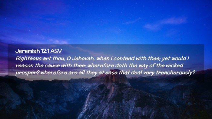 Picture 02 - Jeremiah 12:1 ASV Desktop Wallpaper - Righteous art thou, O Jehovah, when I contend - Desktop Bible Verse Wallpaper