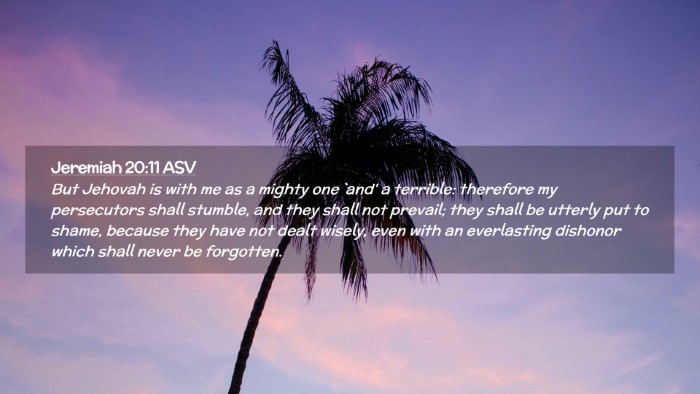 Picture 02 - Jeremiah 20:11 ASV Desktop Wallpaper - But Jehovah is with me as a mighty one `and' a - Desktop Bible Verse Wallpaper