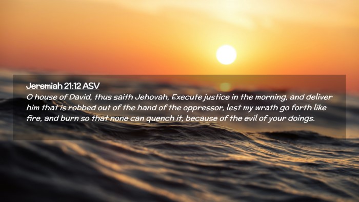 Picture 02 - Jeremiah 21:12 ASV Desktop Wallpaper - O house of David, thus saith Jehovah, Execute - Desktop Bible Verse Wallpaper