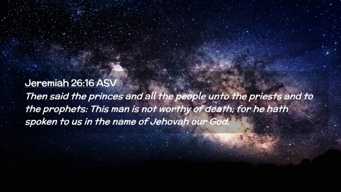Picture 02 - Jeremiah 26:16 ASV Desktop Wallpaper - Then said the princes and all the people unto the - Desktop Bible Verse Wallpaper
