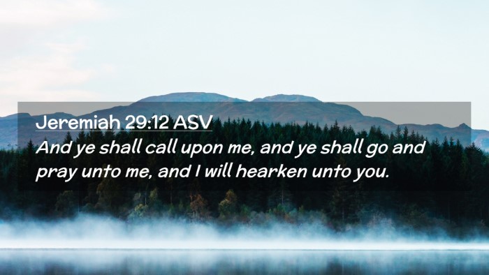 Picture 02 - Jeremiah 29:12 ASV Desktop Wallpaper - And ye shall call upon me, and ye shall go and - Desktop Bible Verse Wallpaper