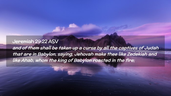 Picture 02 - Jeremiah 29:22 ASV Desktop Wallpaper - and of them shall be taken up a curse by all the - Desktop Bible Verse Wallpaper
