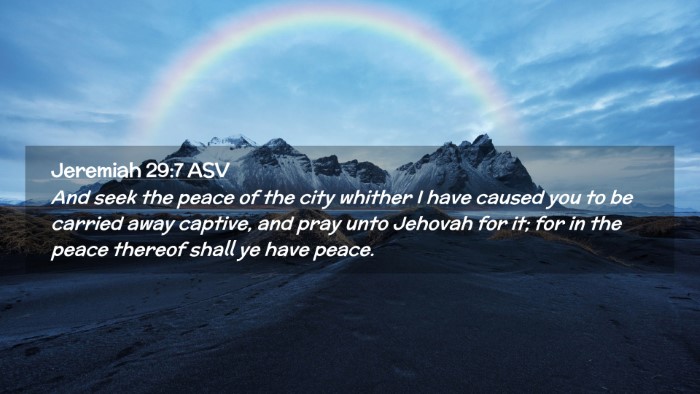 Picture 02 - Jeremiah 29:7 ASV Desktop Wallpaper - And seek the peace of the city whither I have - Desktop Bible Verse Wallpaper