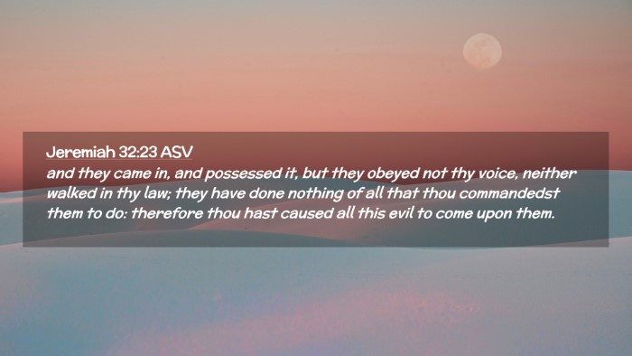 Picture 02 - Jeremiah 32:23 ASV Desktop Wallpaper - and they came in, and possessed it, but they - Desktop Bible Verse Wallpaper