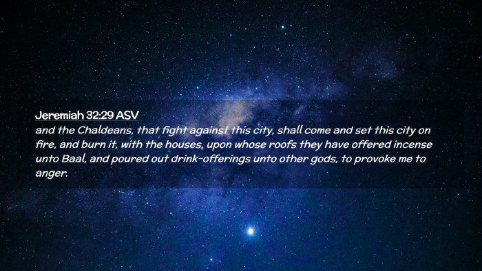 Picture 02 - Jeremiah 32:29 ASV Desktop Wallpaper - and the Chaldeans, that fight against this city, - Desktop Bible Verse Wallpaper