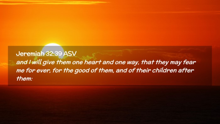 Picture 02 - Jeremiah 32:39 ASV Desktop Wallpaper - and I will give them one heart and one way, that - Desktop Bible Verse Wallpaper