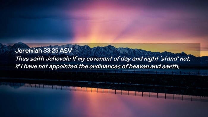 Picture 02 - Jeremiah 33:25 ASV Desktop Wallpaper - Thus saith Jehovah: If my covenant of day and - Desktop Bible Verse Wallpaper