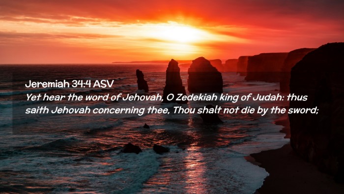 Picture 02 - Jeremiah 34:4 ASV Desktop Wallpaper - Yet hear the word of Jehovah, O Zedekiah king of - Desktop Bible Verse Wallpaper