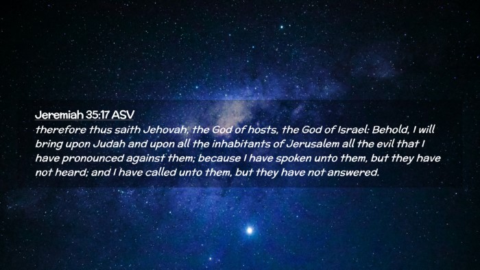 Picture 02 - Jeremiah 35:17 ASV Desktop Wallpaper - therefore thus saith Jehovah, the God of hosts, - Desktop Bible Verse Wallpaper