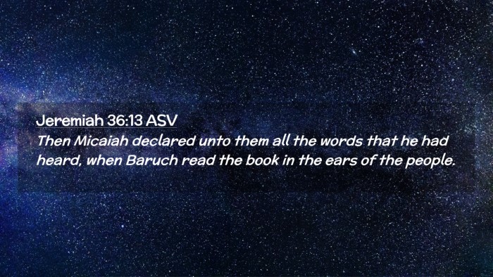 Picture 02 - Jeremiah 36:13 ASV Desktop Wallpaper - Then Micaiah declared unto them all the words - Desktop Bible Verse Wallpaper