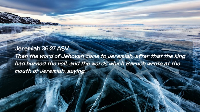 Picture 02 - Jeremiah 36:27 ASV Desktop Wallpaper - Then the word of Jehovah came to Jeremiah, after - Desktop Bible Verse Wallpaper