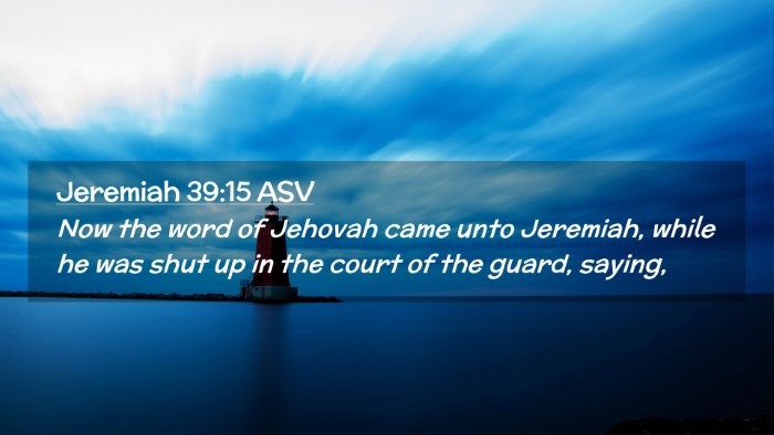 Picture 02 - Jeremiah 39:15 ASV Desktop Wallpaper - Now the word of Jehovah came unto Jeremiah, while - Desktop Bible Verse Wallpaper