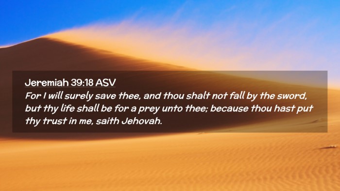 Picture 02 - Jeremiah 39:18 ASV Desktop Wallpaper - For I will surely save thee, and thou shalt not - Desktop Bible Verse Wallpaper