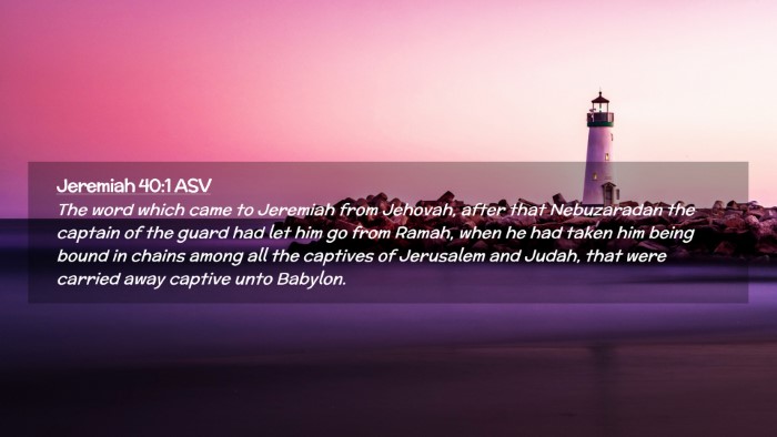 Picture 02 - Jeremiah 40:1 ASV Desktop Wallpaper - The word which came to Jeremiah from Jehovah, - Desktop Bible Verse Wallpaper