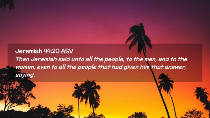 Picture 02 - Jeremiah 44:20 ASV Desktop Wallpaper - Then Jeremiah said unto all the people, to the - Desktop Bible Verse Wallpaper