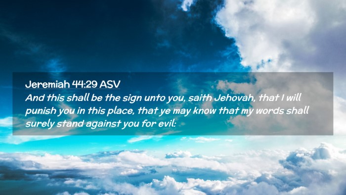 Picture 02 - Jeremiah 44:29 ASV Desktop Wallpaper - And this shall be the sign unto you, saith - Desktop Bible Verse Wallpaper