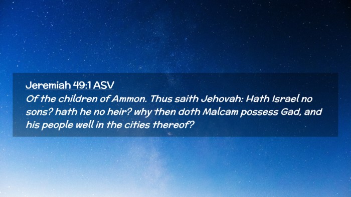 Picture 02 - Jeremiah 49:1 ASV Desktop Wallpaper - Of the children of Ammon. Thus saith Jehovah: - Desktop Bible Verse Wallpaper