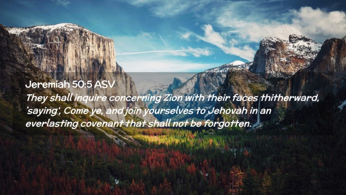 Picture 02 - Jeremiah 50:5 ASV Desktop Wallpaper - They shall inquire concerning Zion with their - Desktop Bible Verse Wallpaper