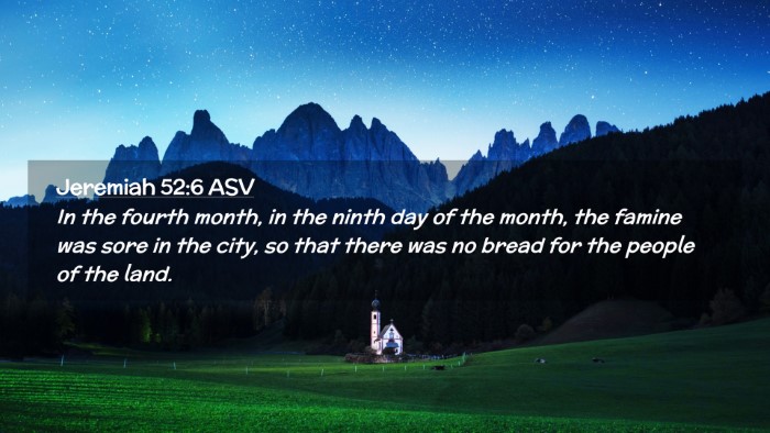 Picture 02 - Jeremiah 52:6 ASV Desktop Wallpaper - In the fourth month, in the ninth day of the - Desktop Bible Verse Wallpaper