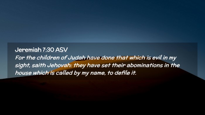 Picture 02 - Jeremiah 7:30 ASV Desktop Wallpaper - For the children of Judah have done that which is - Desktop Bible Verse Wallpaper