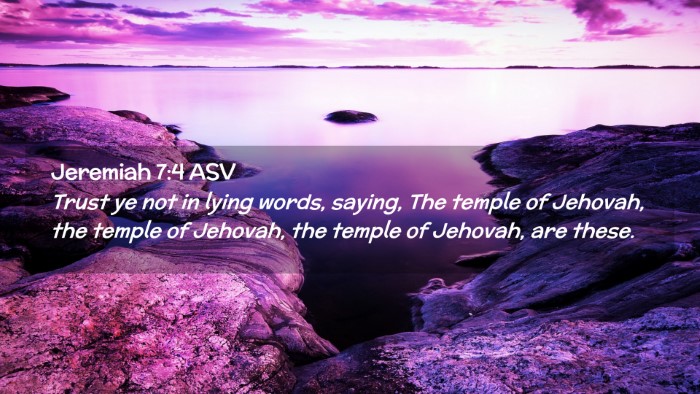 Picture 02 - Jeremiah 7:4 ASV Desktop Wallpaper - Trust ye not in lying words, saying, The temple - Desktop Bible Verse Wallpaper
