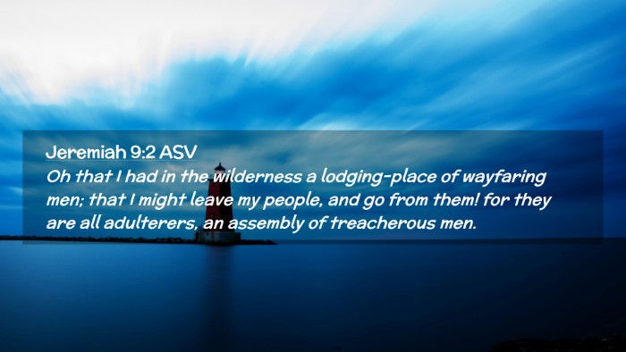 Picture 02 - Jeremiah 9:2 ASV Desktop Wallpaper - Oh that I had in the wilderness a lodging-place - Desktop Bible Verse Wallpaper